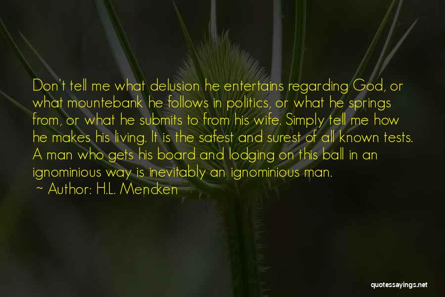 Goneril And Edmund Quotes By H.L. Mencken