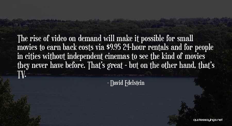 Goners Declaration Quotes By David Edelstein Goners Declaration Quotes By David Edelstein