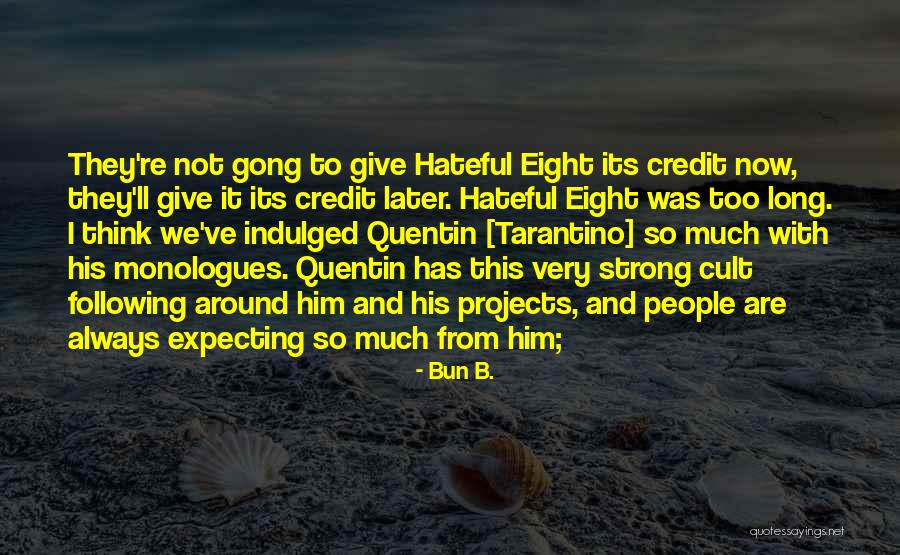 Gong Quotes By Bun B. Gong Quotes By Bun B.