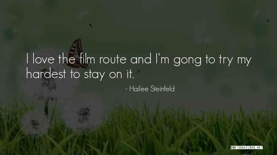 Gong Quotes By Hailee Steinfeld Gong Quotes By Hailee Steinfeld