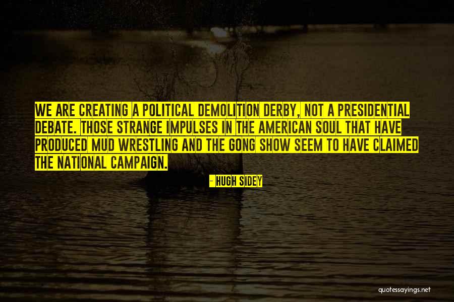 Gong Quotes By Hugh Sidey Gong Quotes By Hugh Sidey
