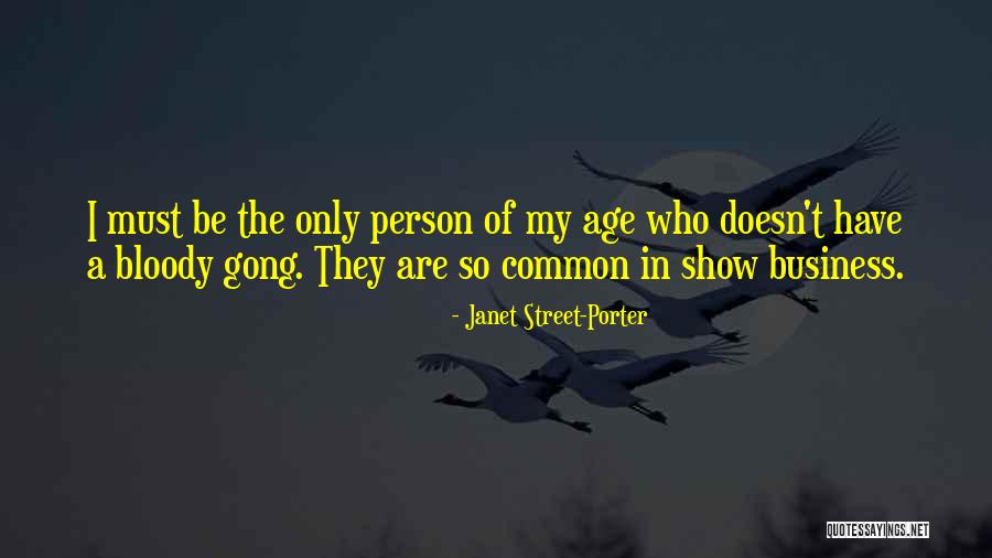 Gong Quotes By Janet Street-Porter Gong Quotes By Janet Street-Porter