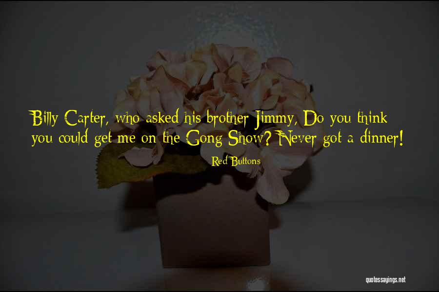 Gong Quotes By Red Buttons Gong Quotes By Red Buttons