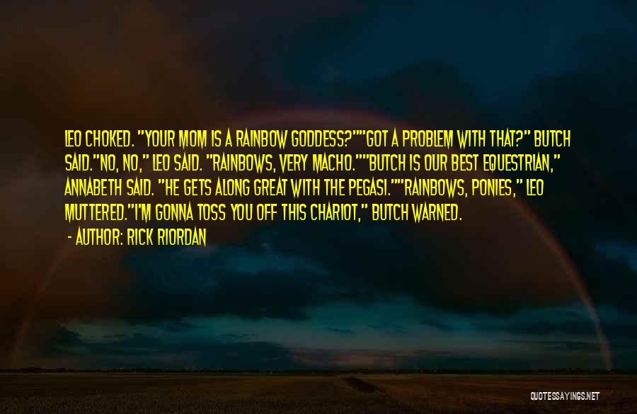 Gonna Be A Mom Quotes By Rick Riordan