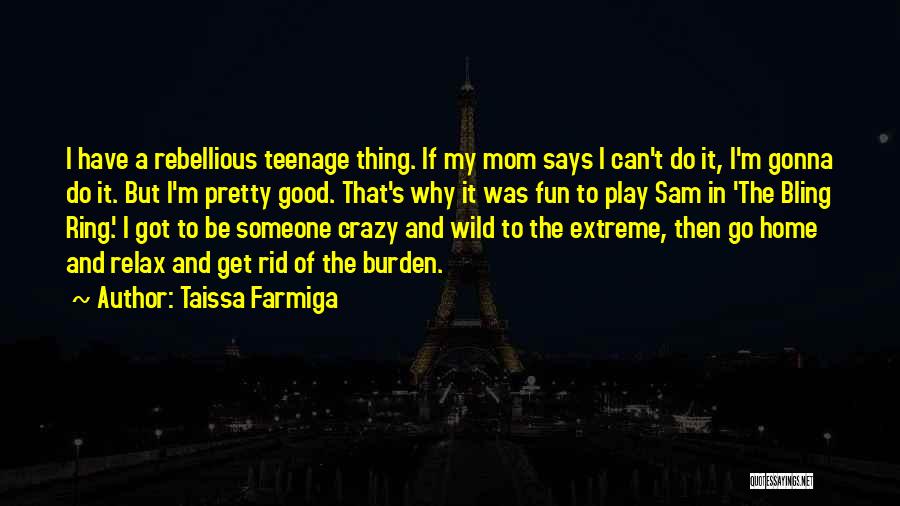 Gonna Be A Mom Quotes By Taissa Farmiga