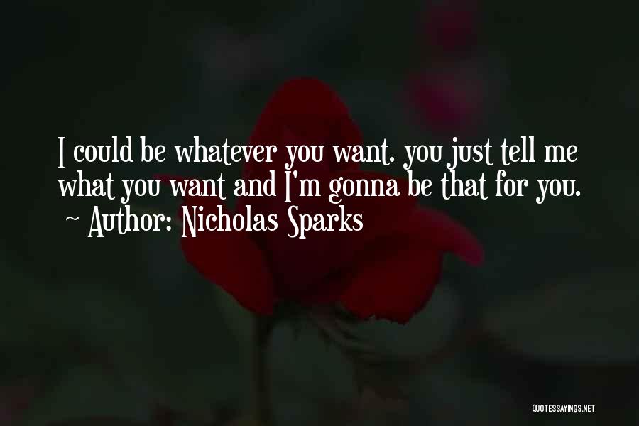 Gonna Be Me Quotes By Nicholas Sparks