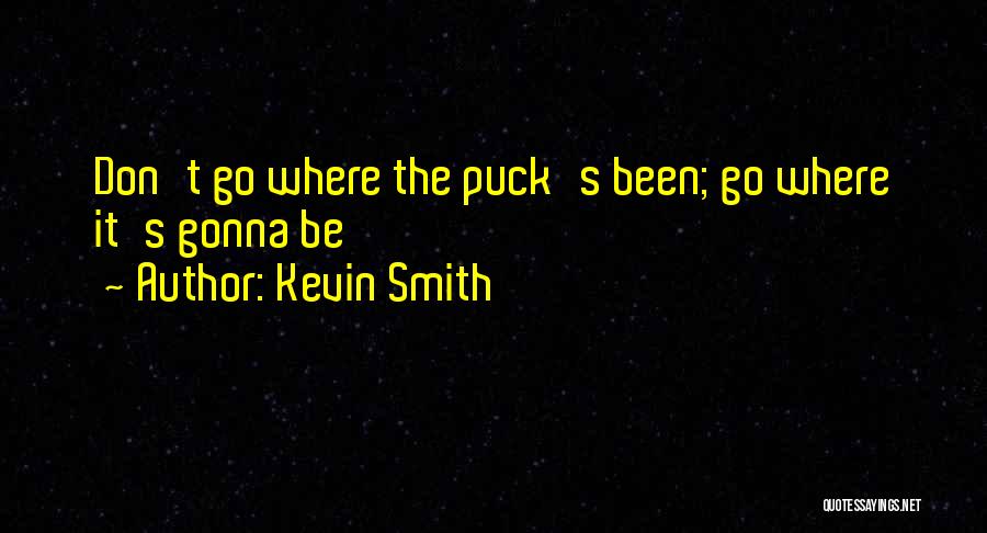Gonna Be Quotes By Kevin Smith