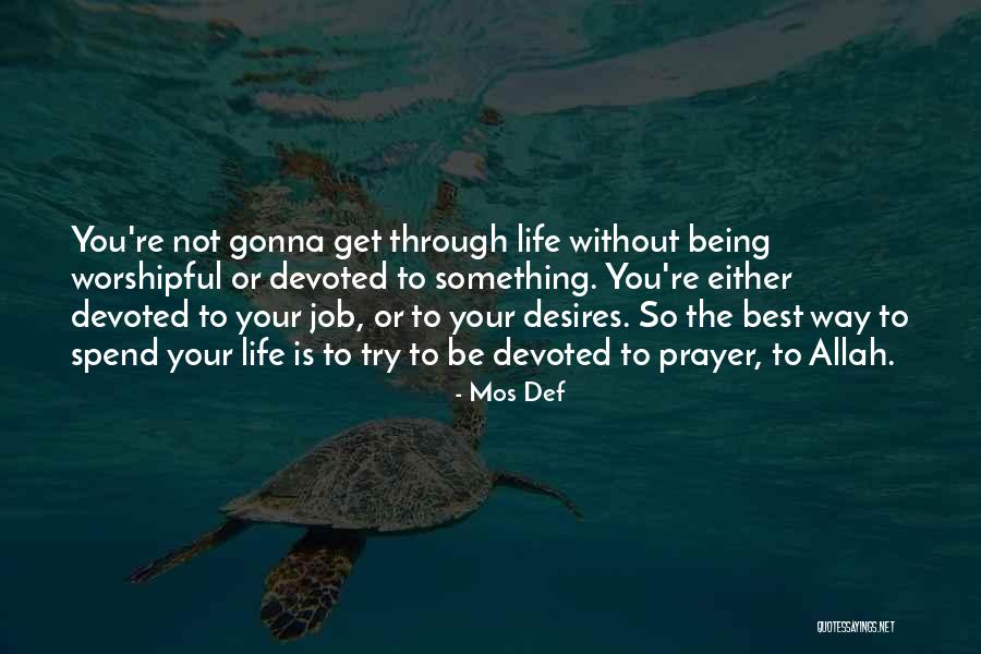 Gonna Be The Best Quotes By Mos Def Gonna Be The Best Quotes By Mos Def