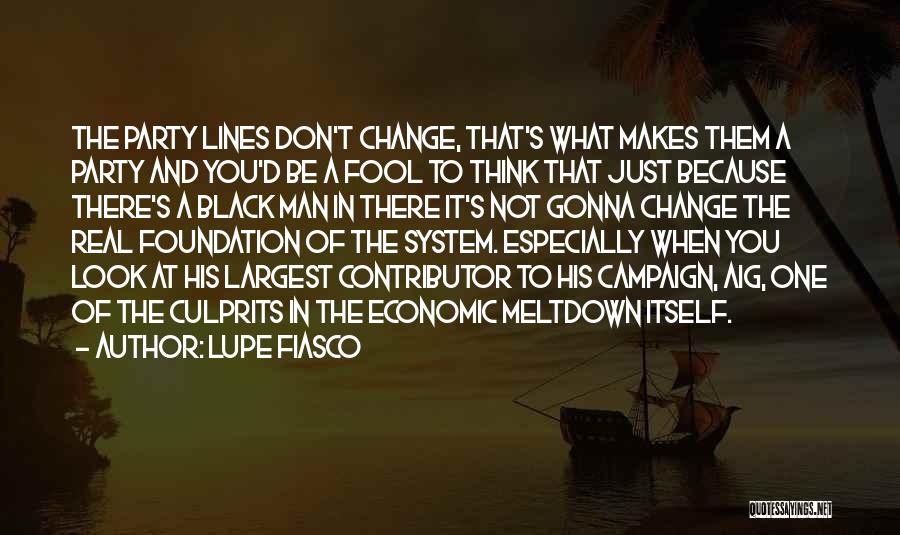 Gonna Change Quotes By Lupe Fiasco