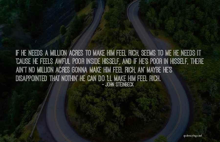 Gonna Do Me Quotes By John Steinbeck Gonna Do Me Quotes By John Steinbeck