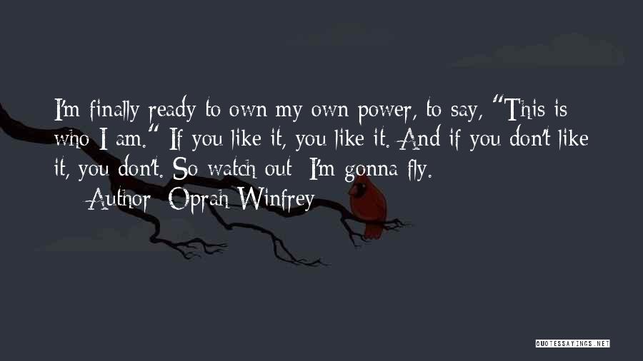 Gonna Fly Quotes By Oprah Winfrey