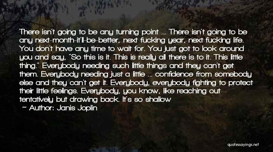 Gonna Get Better Quotes By Janis Joplin