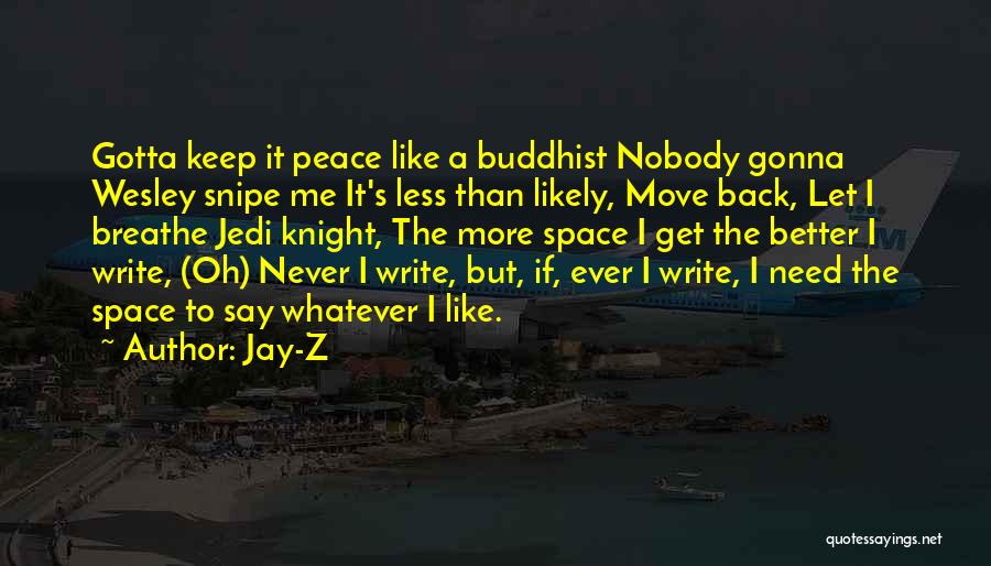 Gonna Get Better Quotes By Jay-Z