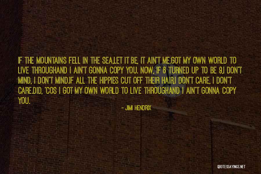 Gonna Live Quotes By Jimi Hendrix Gonna Live Quotes By Jimi Hendrix