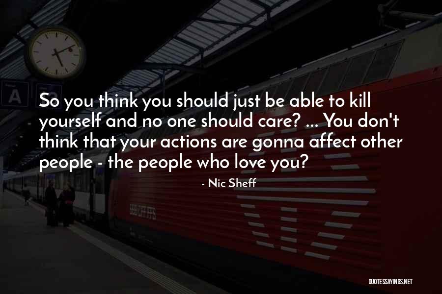 Gonna Love Quotes By Nic Sheff Gonna Love Quotes By Nic Sheff