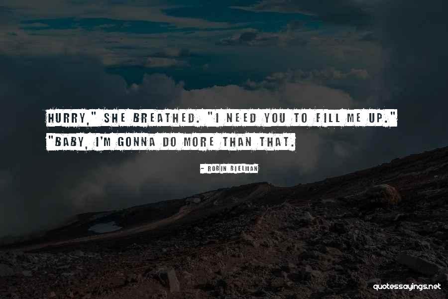 Gonna Love Quotes By Robin Bielman Gonna Love Quotes By Robin Bielman