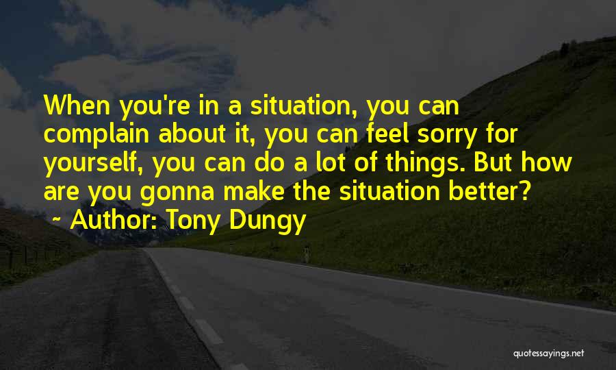 Gonna Make It Quotes By Tony Dungy