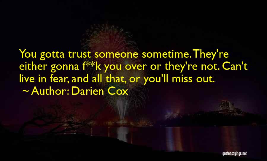 Gonna Miss Me Quotes By Darien Cox