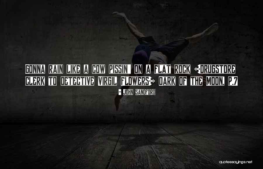Gonna Rock Quotes By John Sandford Gonna Rock Quotes By John Sandford