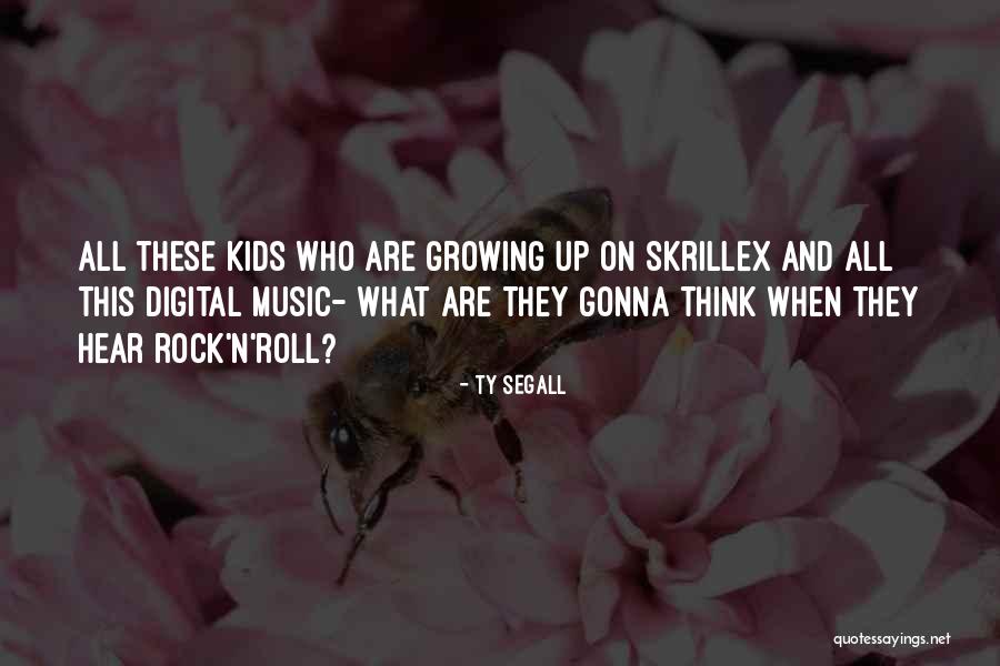 Gonna Rock Quotes By Ty Segall Gonna Rock Quotes By Ty Segall