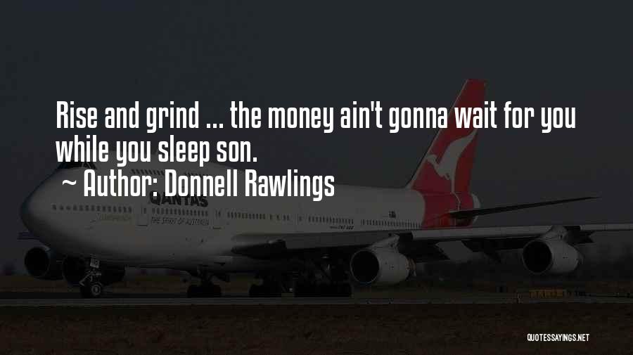 Gonna Sleep Quotes By Donnell Rawlings