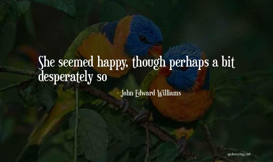 Gonna Stay Strong Quotes By John Edward Williams Gonna Stay Strong Quotes By John Edward Williams