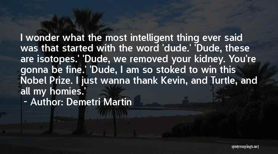 Gonna Win Quotes By Demetri Martin