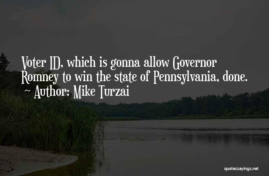 Gonna Win Quotes By Mike Turzai