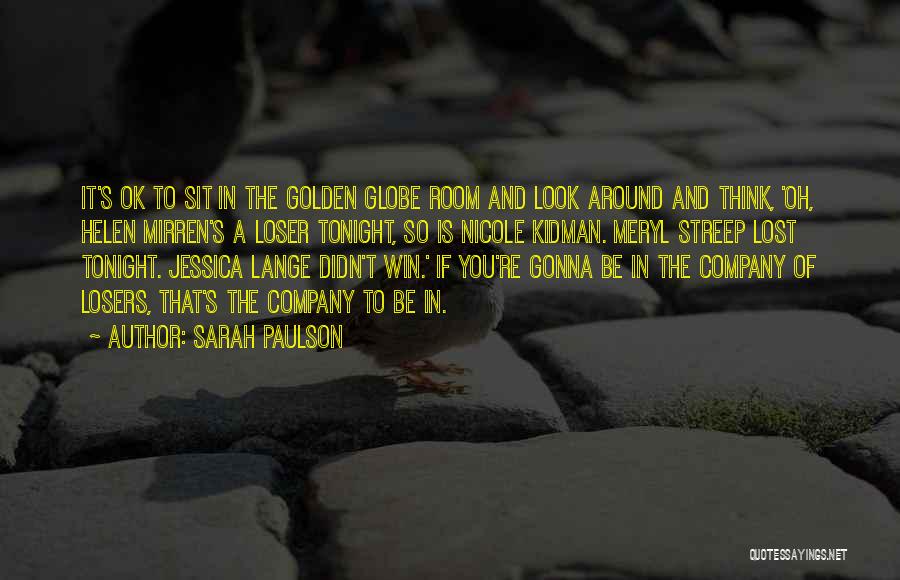 Gonna Win Quotes By Sarah Paulson