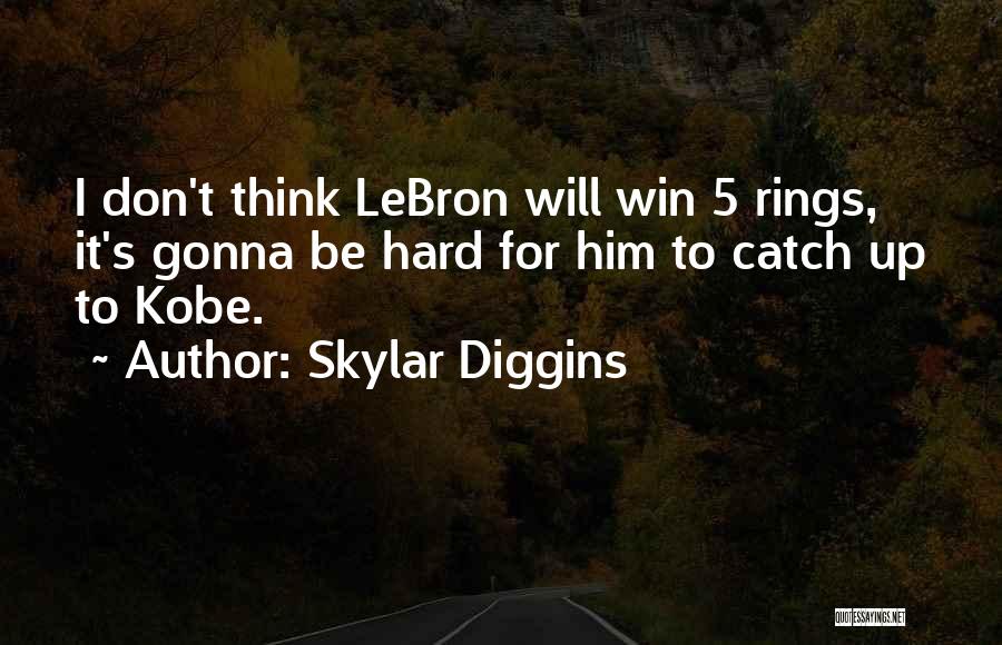 Gonna Win Quotes By Skylar Diggins