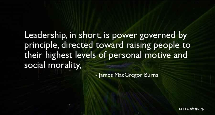 Gonnasons Quotes By James MacGregor Burns Gonnasons Quotes By James MacGregor Burns
