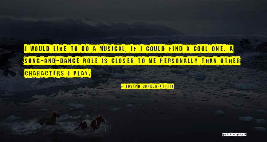 Gonnay Quotes By Joseph Gordon-Levitt Gonnay Quotes By Joseph Gordon-Levitt