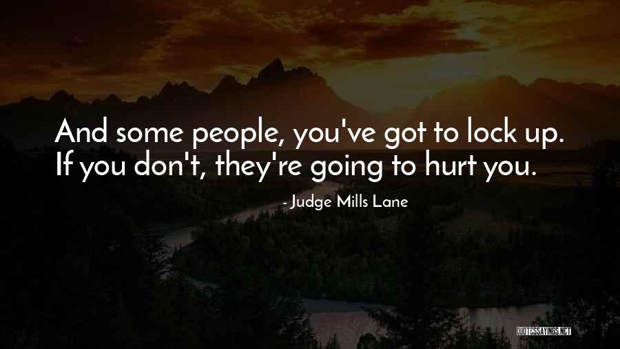 Gonosz Angolul Quotes By Judge Mills Lane Gonosz Angolul Quotes By Judge Mills Lane