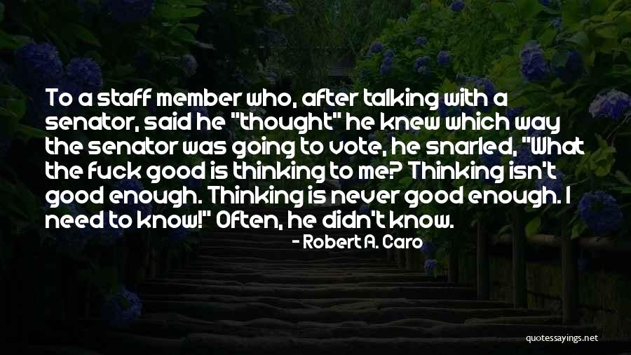 Gonosz Angolul Quotes By Robert A. Caro Gonosz Angolul Quotes By Robert A. Caro