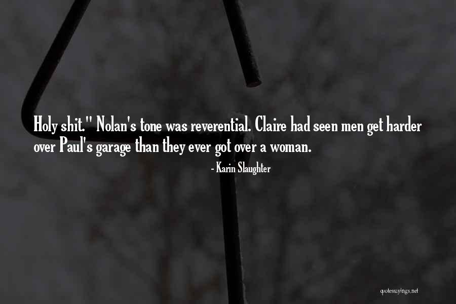 Gonpo Tseten Quotes By Karin Slaughter Gonpo Tseten Quotes By Karin Slaughter