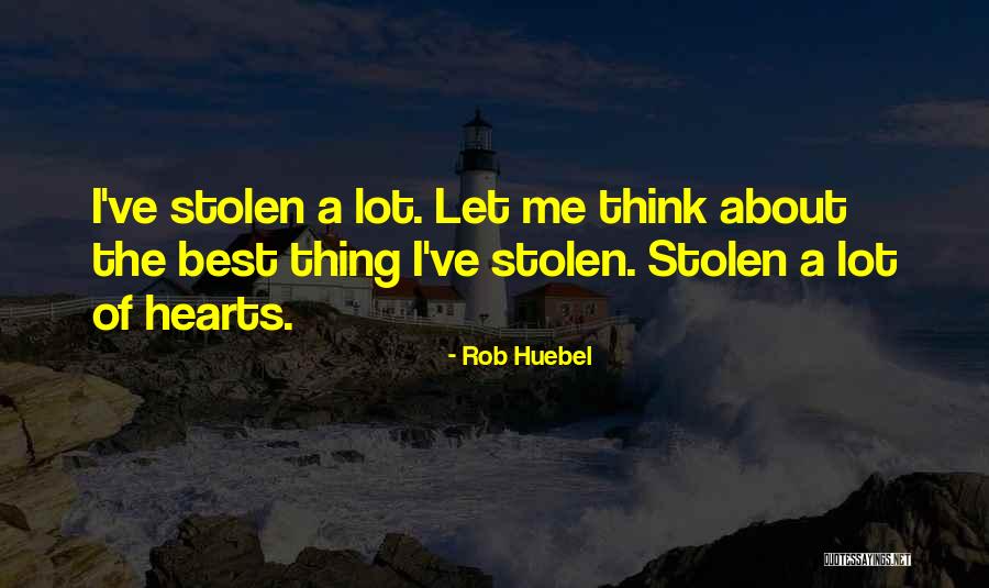 Gontrand Lopez Quotes By Rob Huebel Gontrand Lopez Quotes By Rob Huebel