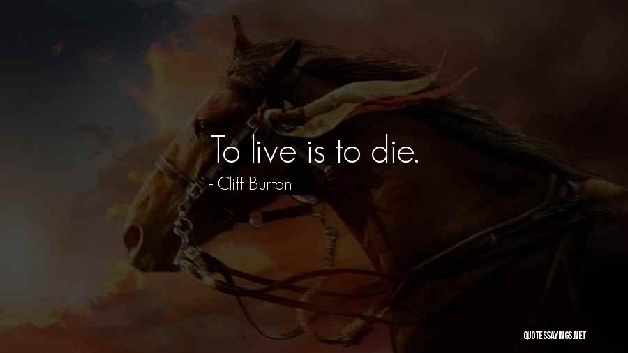 Gonyou Hardin Quotes By Cliff Burton Gonyou Hardin Quotes By Cliff Burton