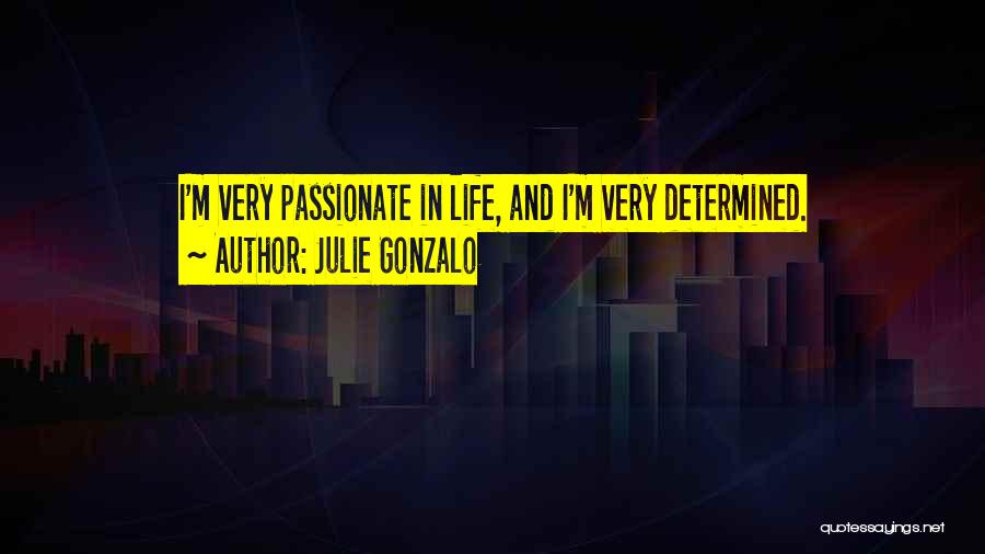 Gonzalo Quotes By Julie Gonzalo