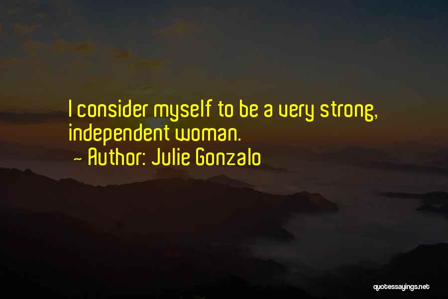 Gonzalo Quotes By Julie Gonzalo