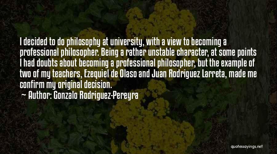 Gonzalo Rodriguez-Pereyra Quotes 251435