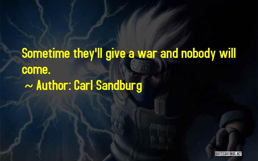 Gonzalve Bic Quotes By Carl Sandburg