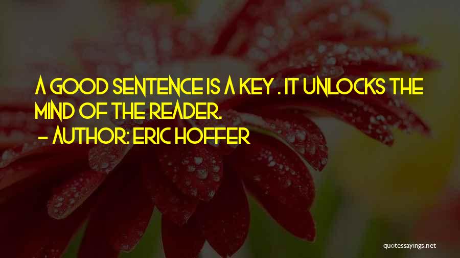 Good 1 Sentence Quotes By Eric Hoffer