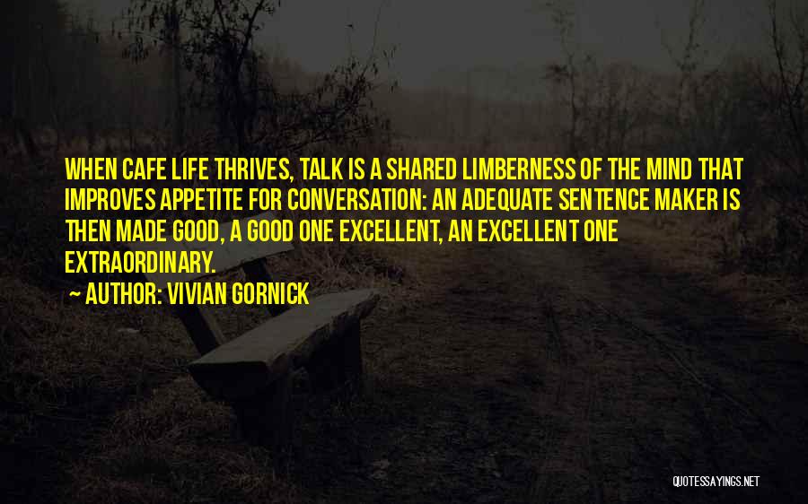 Good 1 Sentence Quotes By Vivian Gornick