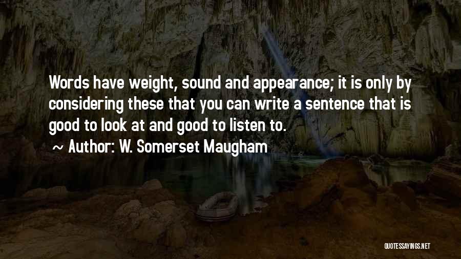 Good 1 Sentence Quotes By W. Somerset Maugham