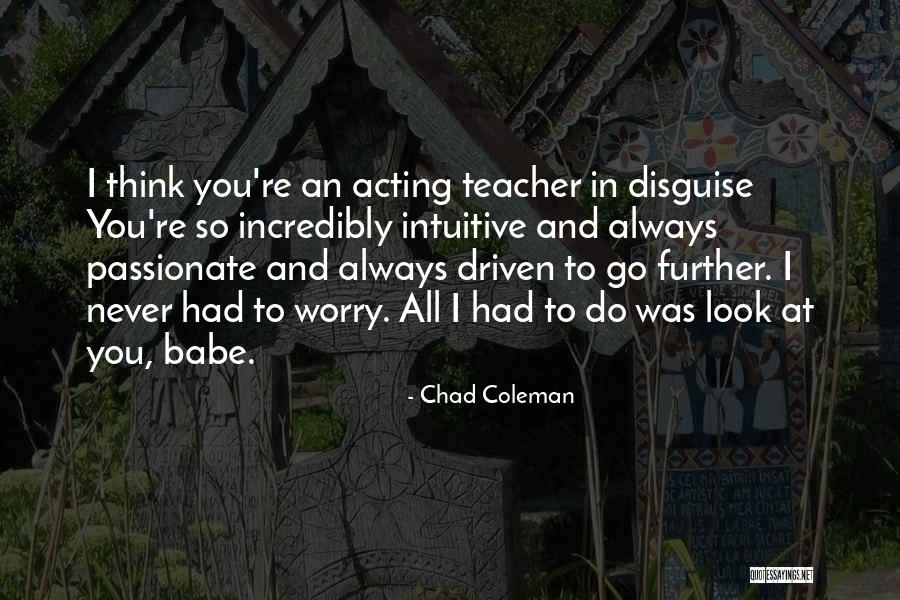 Good 7th Grade Quotes By Chad Coleman Good 7th Grade Quotes By Chad Coleman