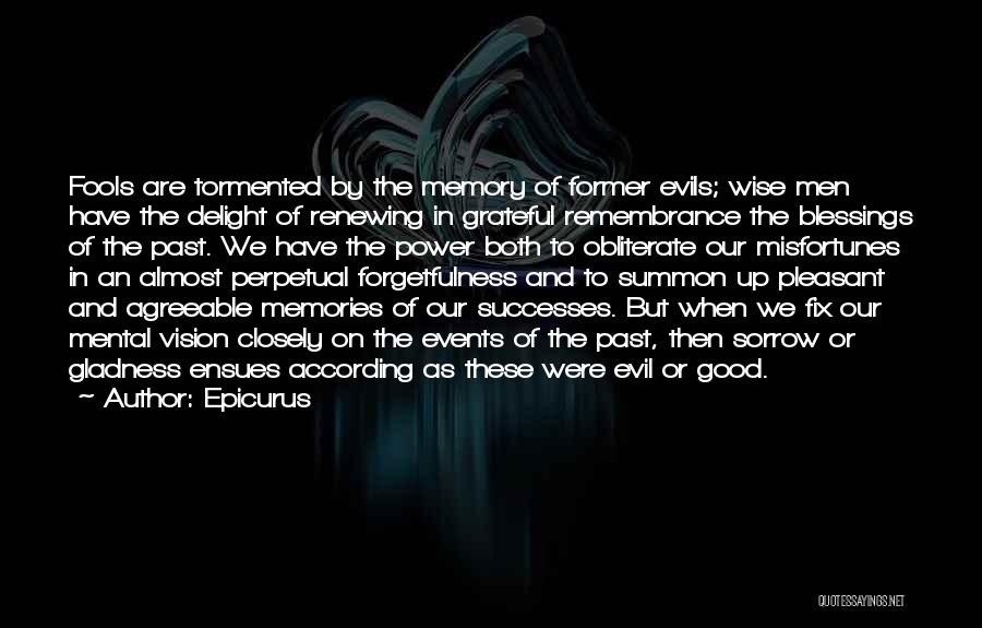 Good 9/11 Remembrance Quotes By Epicurus