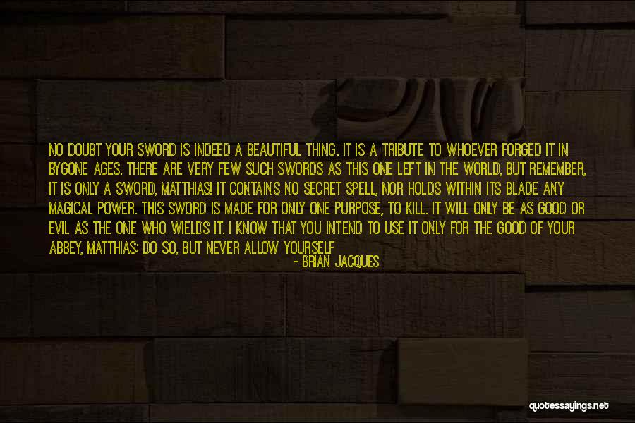 Good 9/11 Tribute Quotes By Brian Jacques Good 9/11 Tribute Quotes By Brian Jacques
