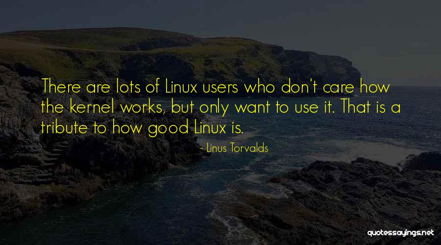 Good 9/11 Tribute Quotes By Linus Torvalds Good 9/11 Tribute Quotes By Linus Torvalds