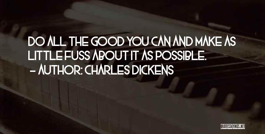 Good About Life Quotes By Charles Dickens