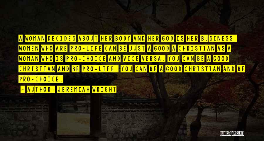 Good About Life Quotes By Jeremiah Wright